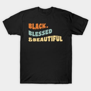 Black blessed and beautiful T-Shirt